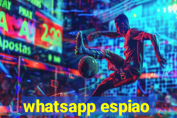 whatsapp espiao